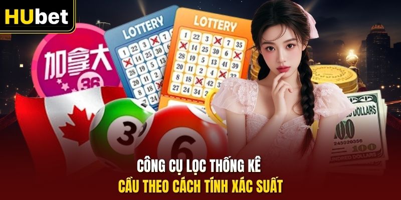 Công cụ lọc thống kê cầu theo cách tính xác suất